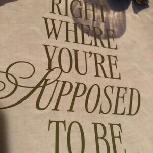 Right Where You're Supposed to Be . A Bible Study Softcover Book